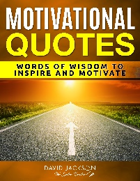 46 <br>MOTIVATIONAL QUOTES .. over 750